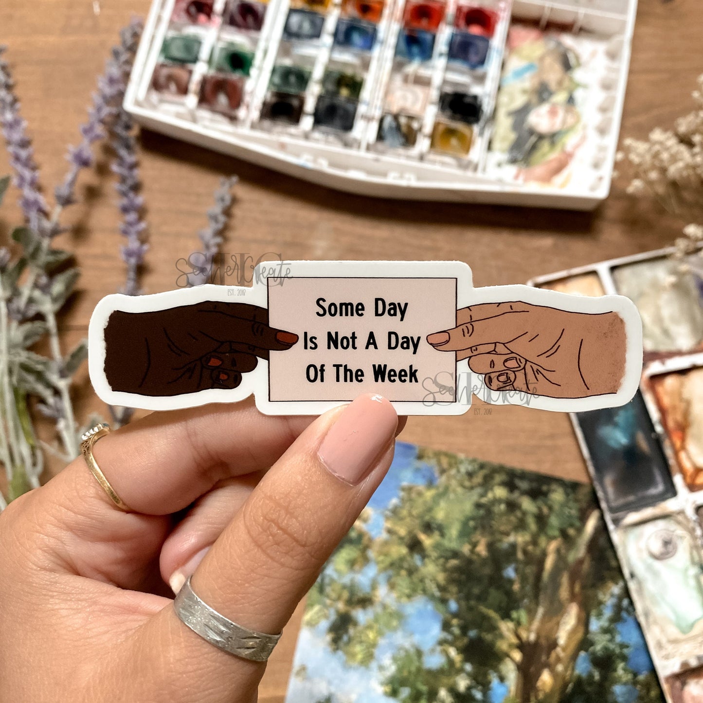 Some Day Is Not A Day Of The Week | Sticker