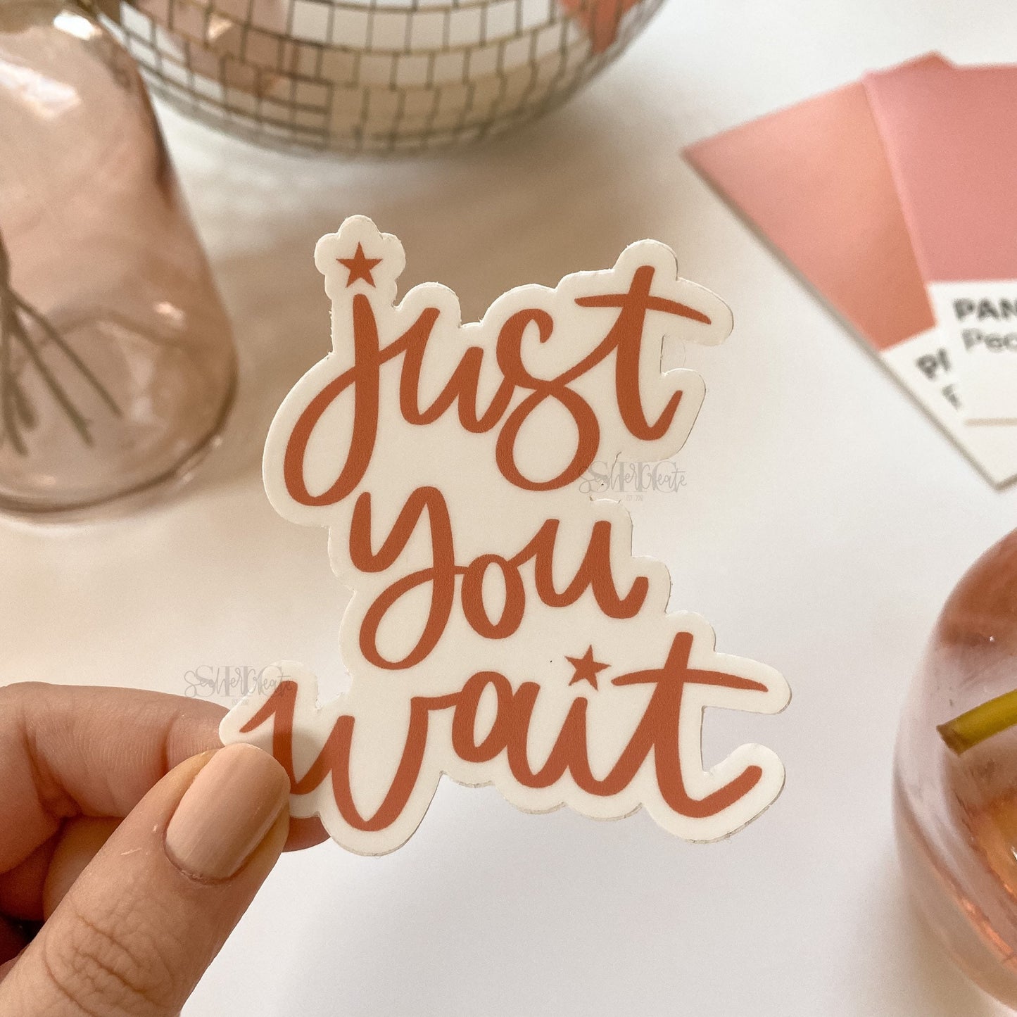 Just You Wait | Sticker
