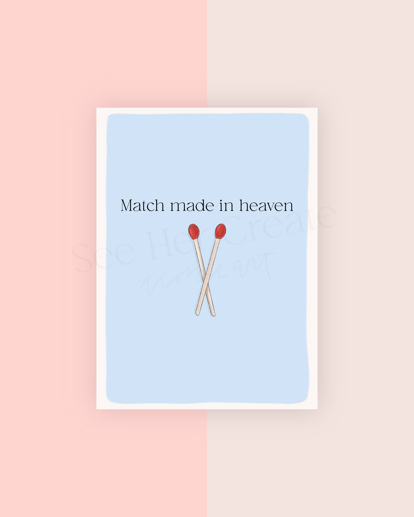 Match Made In Heaven | A7 Card Download