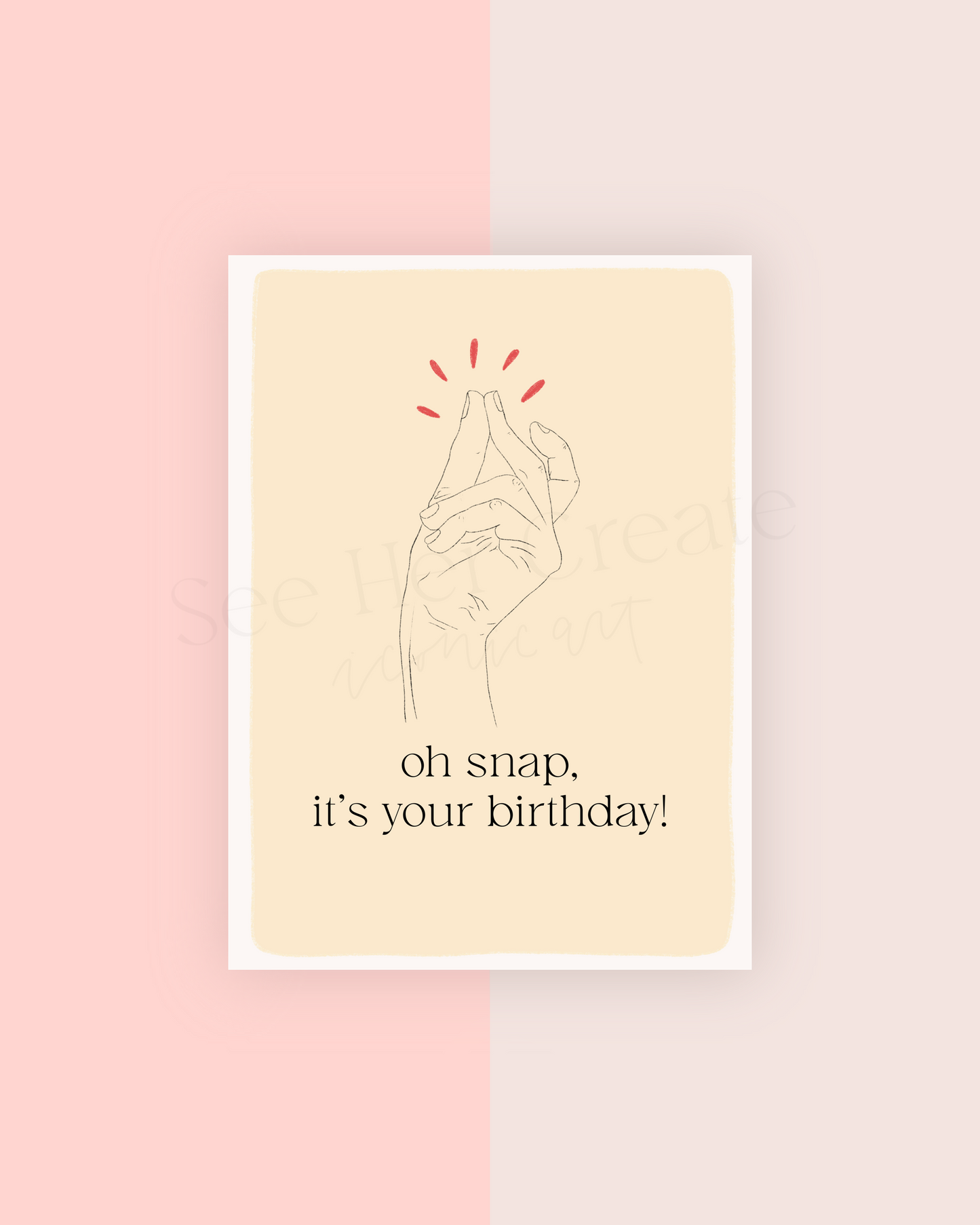 Oh Snap, It's Your Birthday! | A7 Card Download