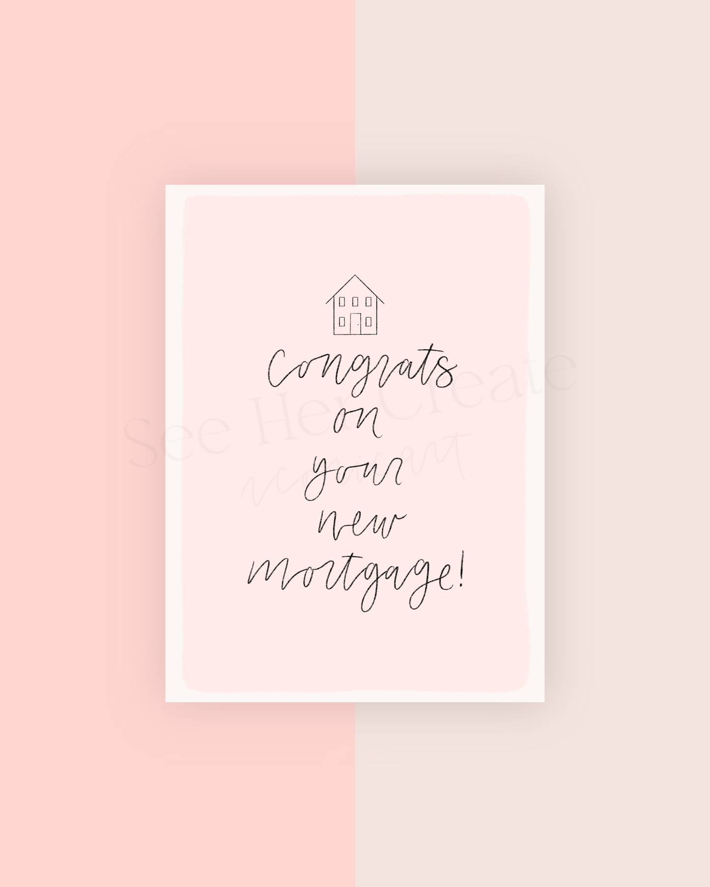 Congrats On Your New Mortgage | A7 Card Download