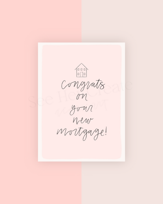 Congrats On Your New Mortgage | A7 Card Download