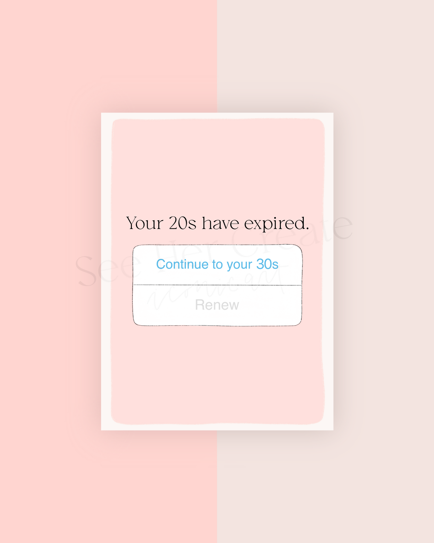 Your 20s Have Expired | A7 Card Download