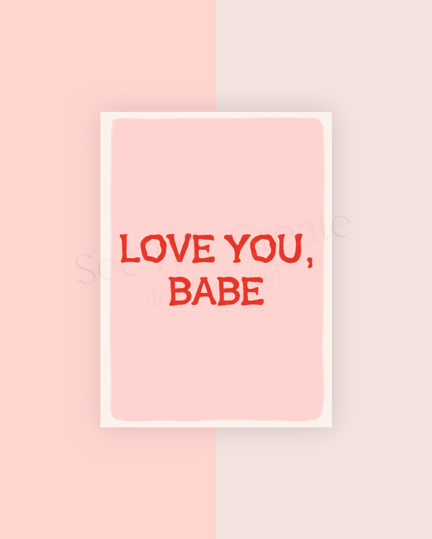 Love You, Babe A7 Card Download