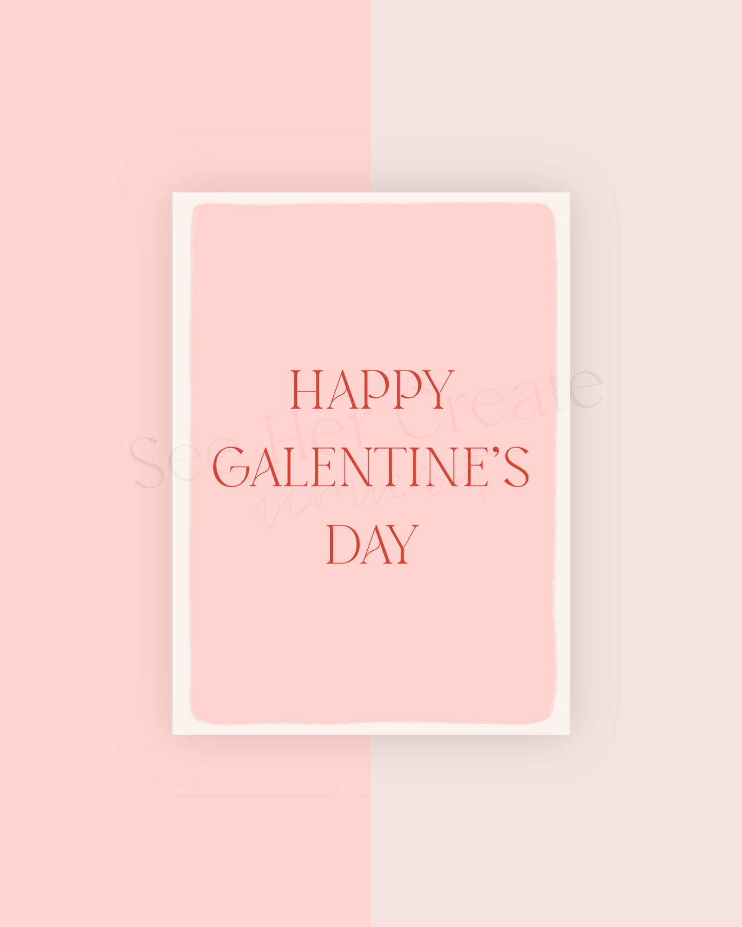 Happy Galentine's Day A7 Card Download