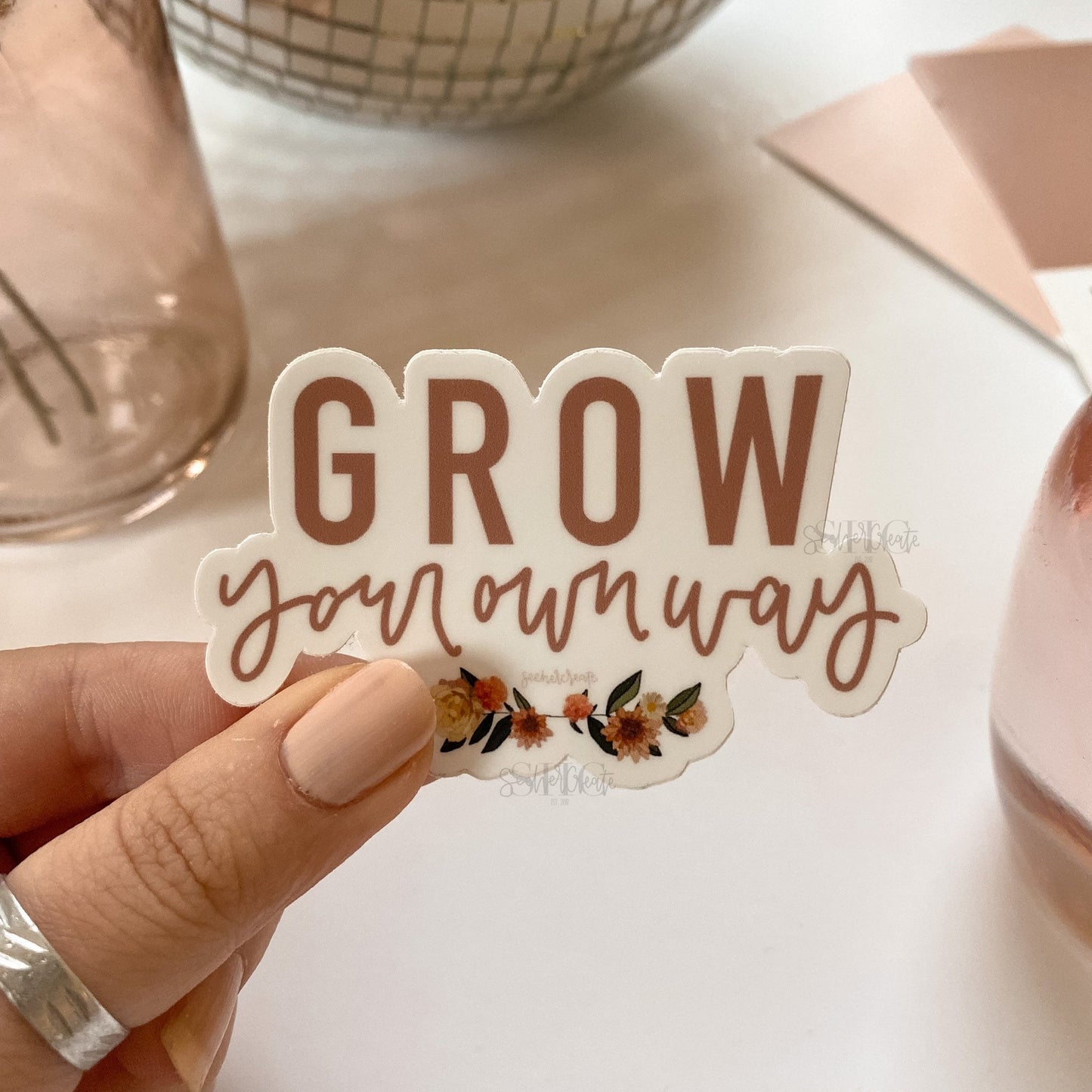 "Grow Your Own Way" Sticker